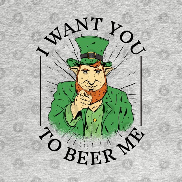 Uncle Leprechaun Wants You to Beer Up: Cheers to St. Pat's! by Life2LiveDesign